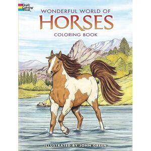 Wonderful World of Horses Coloring Book -- John Green